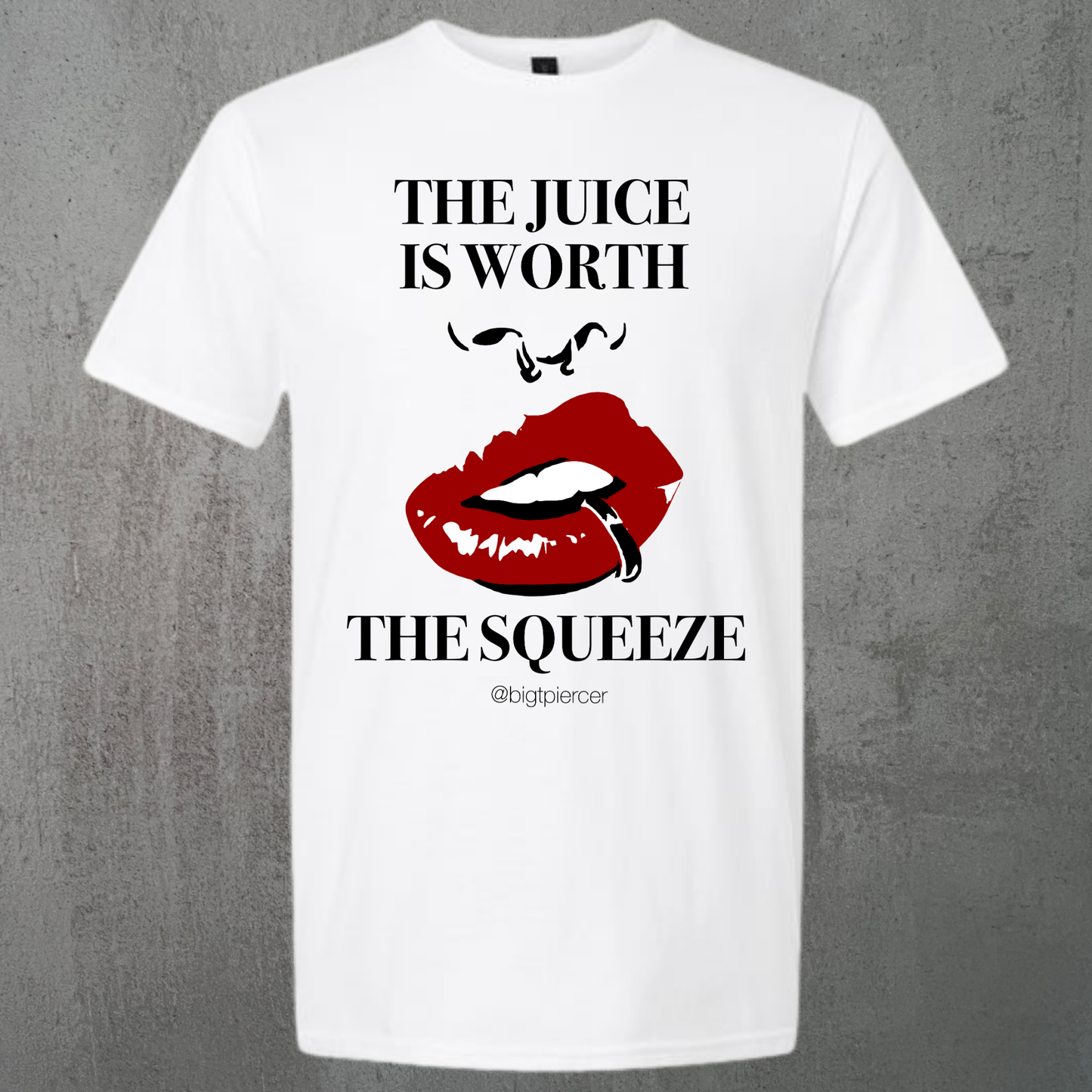 Juice Is Worth The Squeeze Tee