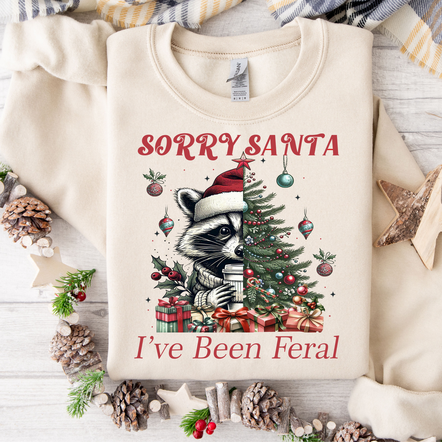 Sorry Santa I've been Feral Sweatshirt